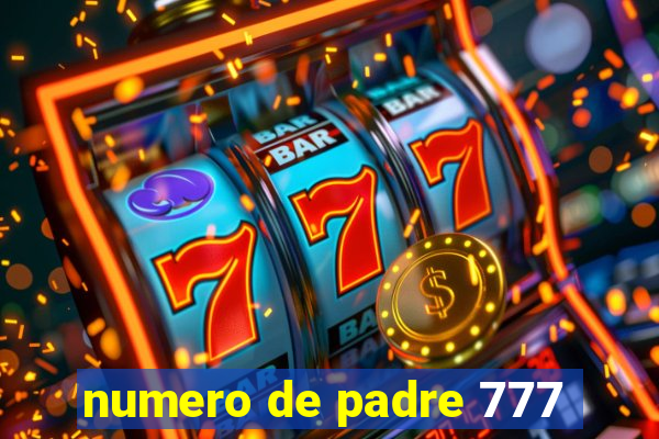 numero de padre 777